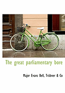 The Great Parliamentary Bore