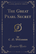 The Great Pearl Secret (Classic Reprint)