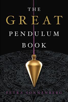 The Great Pendulum Book - Sonnenberg, Petra