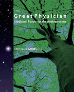 The Great Physician: Medicinal Poetry for the Anthropocene