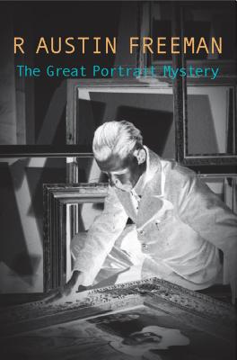 The Great Portrait Mystery - Freeman, R Austin