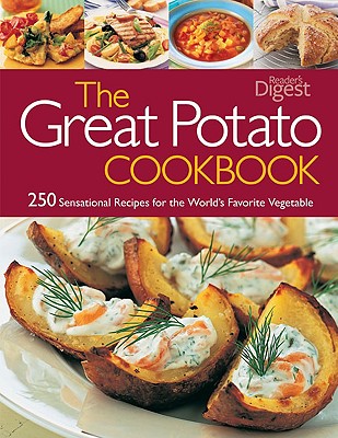 The Great Potato Cookbook: 250 Sensational Recipes for the World's Favourite Vegetable - Flew, Janine (Editor), and Myers, Christiane (Translated by), and Young, Melanie (Designer)