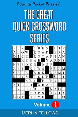 The Great Quick Crossword Series Volume 1 - Goodfellow, Gordon, and Fellows, Merlin