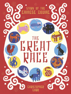 The Great Race: Story of the Chinese Zodiac