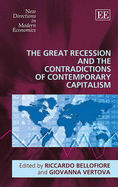 The Great Recession and the Contradictions of Contemporary Capitalism