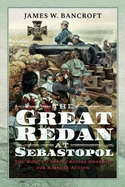 The Great Redan at Sebastopol: The Most Victoria Crosses Awarded for a Single Action