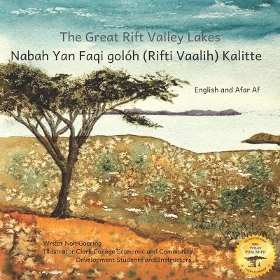 The Great Rift Valley Lakes: The Wildlife Of Ethiopia In Afar Af and English - Ready Set Go Book, and Kurtz, Caroline (Editor)