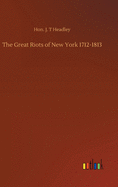 The Great Riots of New York 1712-1813