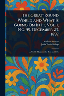 The Great Round World and What Is Going On In It, Vol. 1, No. 59, December 23, 1897