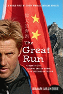 The Great Run: Conquering the Sleeping Dragon Within: Life's Lessons on the Run