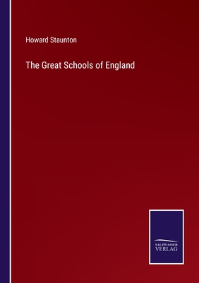 The Great Schools of England - Staunton, Howard