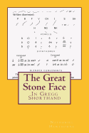 The Great Stone Face in Gregg Shorthand