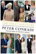The Great Survivors: How Monarchy Made It into the Twenty-First Century