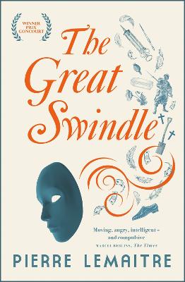 The Great Swindle: Prize-winning historical fiction by a master of suspense - Lemaitre, Pierre, and Wynne, Frank (Translated by)