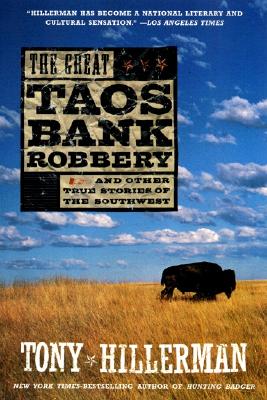 The Great Taos Bank Robbery - Hillerman, Tony