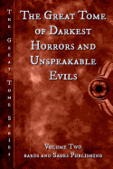 The Great Tome of Darkest Horrors and Unspeakable Evils