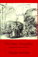 The Great Tranquility: Questions and Answers