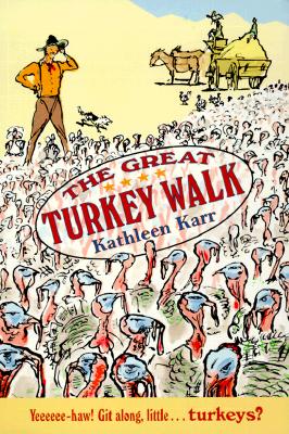 The Great Turkey Walk - Karr, Kathleen