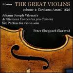 The Great Violins, Vol. 4: Girolamo Amati, 1629