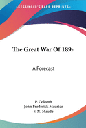 The Great War Of 189-: A Forecast