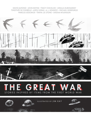 The Great War: Stories Inspired by Items from the First World War - Various