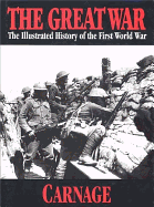 The Great War Vol. 4 Carnage - Wilson, Herbert Wrigley, and Wilson, H W And Hammerton J a (Editor), and Hammerton, John Alexander