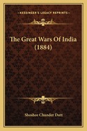 The Great Wars of India (1884)