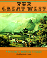 The Great West: A Treasure of Firsthand Accounts - Neider, Charles