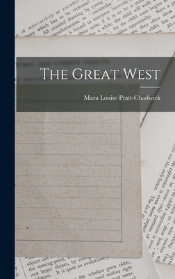 The Great West - Pratt-Chadwick, Mara Louise