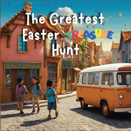 The Greatest Easter Treasure Hunt