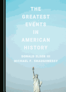 The Greatest Events in American History