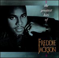 The Greatest Hits of Freddie Jackson - Freddie Jackson