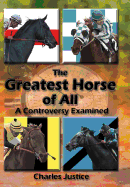 The Greatest Horse of All: A Controversy Examined