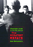 The Greatest Menace: Organized Crime in Cold War America