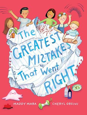 The Greatest Mistakes that Went Right - Rogers, Hilary, and Badger, Meredith