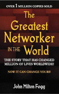 The Greatest Networker In The World