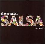 The Greatest Salsa Ever, Vol. 2