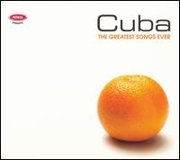 The Greatest Songs Ever: Cuba [2006] - Various Artists