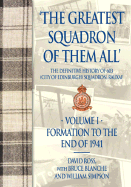 The Greatest Squadron of Them All: Formation to 1941: The Definitive History of 603 (City of Edinburgh) Squadron, Rauxaf