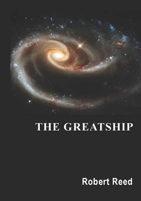 The Greatship - Reed, Robert