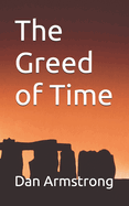 The Greed of Time