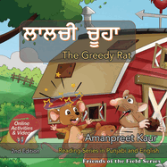 The Greedy Rat - &#2610;&#2622;&#2610;&#2586;&#2624; &#2586;&#2626;&#2617;&#2622;: A Story for Kids in Punjabi and English