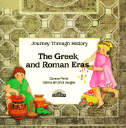 The Greek and Roman Eras - Verges, Gloria, and Peris, Carmen (Illustrator), and Rius, Maria (Illustrator)