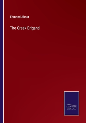 The Greek Brigand - About, Edmond