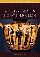 The Greek & Latin Roots of English