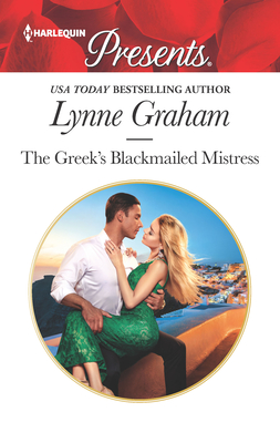 The Greek's Blackmailed Mistress - Graham, Lynne