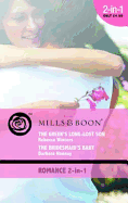 The Greek's Long-Lost Son / The Bridesmaid's Baby: Mills & Boon Romance: The Greek's Long-Lost Son / the Bridesmaid's Baby