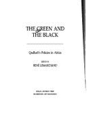 The Green and the Black: Qadhafi's Policies in Africa