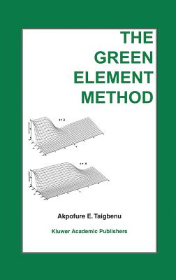 The Green Element Method - Taigbenu, Akpofure E