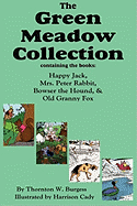 The Green Meadow Collection: Happy Jack, Mrs. Peter Rabbit, Bowser the Hound, & Old Granny Fox